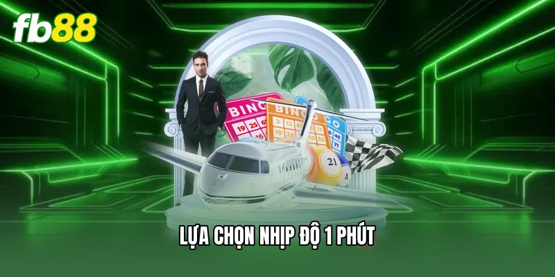 Lựa chọn nhịp độ 1 phút