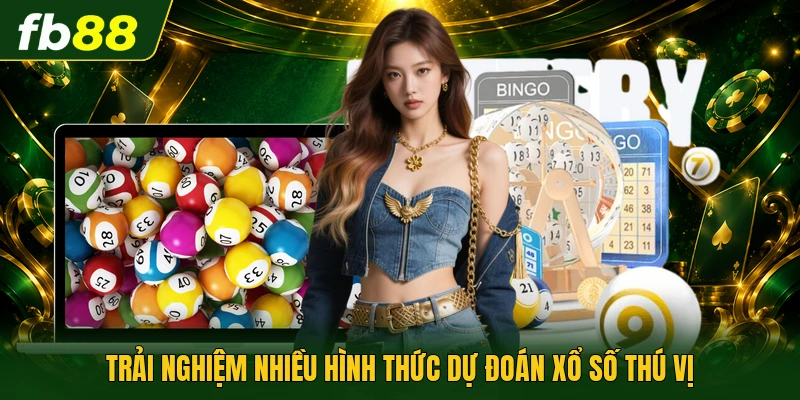 Trải nghiệm nhiều hình thức dự đoán xổ số thú vị