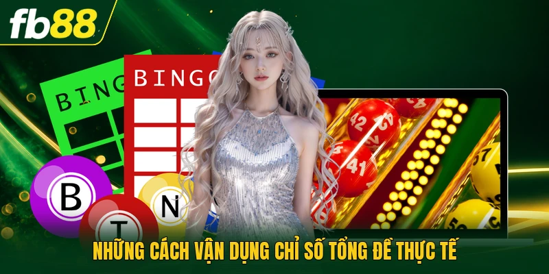 Những cách vận dụng chỉ số tổng đề thực tế