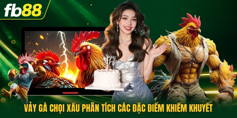 Vảy Gà Chọi Xấu Phân Tích Các Đặc Điểm Khiếm Khuyết